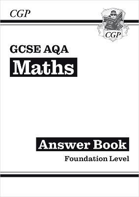 GCSE Maths AQA Answers for Workbook: Foundation - CGP Books - cover