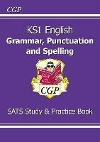 KS1 English SATS Grammar, Punctuation & Spelling Study & Practice Book - CGP Books - cover