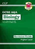 GCSE Biology AQA Revision Guide - Higher includes Online Edition, Videos & Quizzes - CGP Books - cover