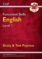 Functional Skills English Level 1 - Study & Test Practice