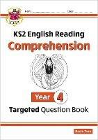 KS2 English Year 4 Reading Comprehension Targeted Question Book - Book 2 (with Answers) - CGP Books - cover