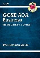 New GCSE Business AQA Revision Guide (with Online Edition, Videos & Quizzes)