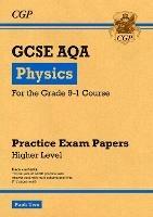 GCSE Physics AQA Practice Papers: Higher Pack 2 - CGP Books - cover