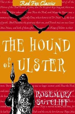 The Hound Of Ulster - Rosemary Sutcliff - cover