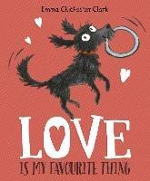 Love Is My Favourite Thing: A Plumdog Story - Emma Chichester Clark - cover