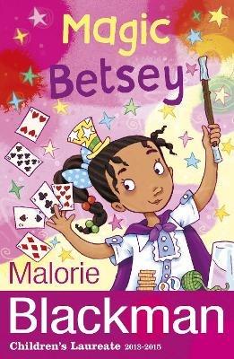 Magic Betsey - Malorie Blackman - cover