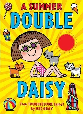 A Summer Double Daisy - Kes Gray - cover