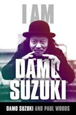 I am Damo Suzuki