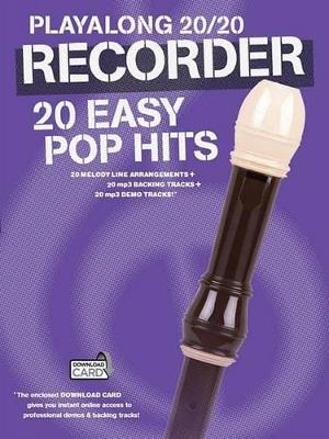 Playalong 20/20 Recorder: 20 Easy Pop Hits - Hal Leonard Publishing Corporation - cover