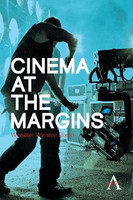 Cinema at the Margins - Wheeler Dixon - cover