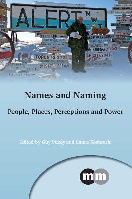Names and Naming: People, Places, Perceptions and Power - cover