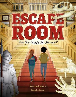 Escape Room: Can You Escape the Museum?: Can you solve the puzzles and break out? - Gareth Moore - cover
