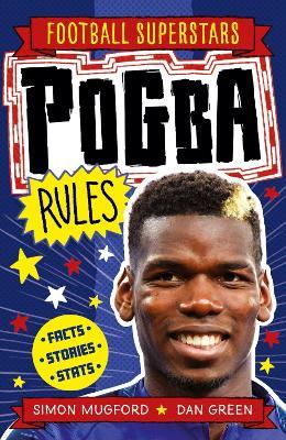 Football Superstars: Pogba Rules - Simon Mugford - cover