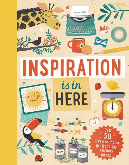 Inspiration Is in Here - Laura Baker,Tjarda Borsboom - ebook