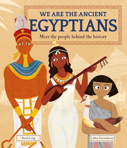 We Are the Ancient Egyptians - David Long,Allen Fatimaharan - ebook