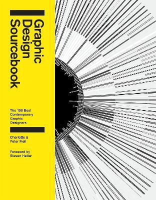 Graphic Design Sourcebook: The 100 Best Contemporary Graphic Designers - Charlotte Fiell,Peter Fiell - cover