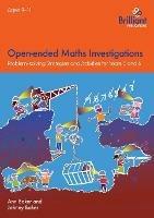 Open-ended Maths Investigations, 9-11 Year Olds: Maths Problem-solving Strategies for Years 5-6 - Ann Baker,Johnny Baker - cover