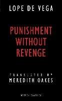 Punishment without Revenge - Lope De Vega - cover