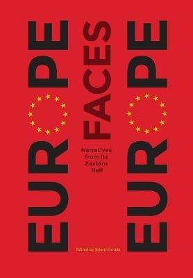 Europe Faces Europe: Narratives from Its Eastern Half - cover