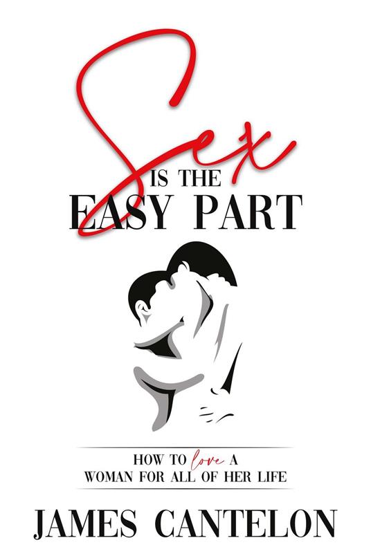 Sex is the Easy Part