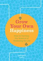 Grow Your Own Happiness