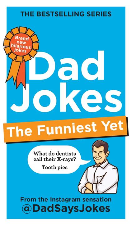 Dad Jokes: The Funniest Yet