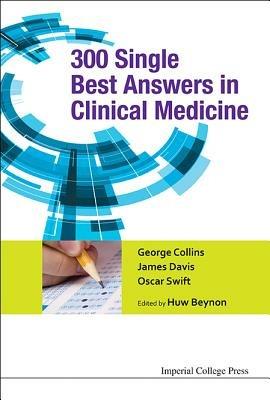 300 Single Best Answers In Clinical Medicine - George Collins,James Davis,Oscar Swift - cover