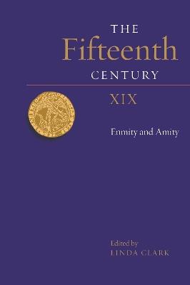 The Fifteenth Century XIX: Enmity and Amity - cover