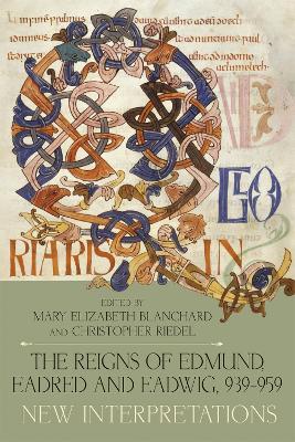The Reigns of Edmund, Eadred and Eadwig, 939-959: New Interpretations - cover