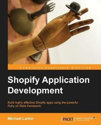 Shopify Application Development - Michael Larkin - cover