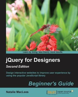 jQuery for Designers Beginner's Guide - Natalie MacLees - cover