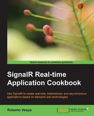 SignalR Realtime Application Cookbook - Roberto Vespa - cover