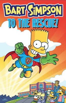 Bart Simpson - to the Rescue - Matt Groening - cover