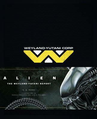 Alien: The Weyland Yutani Report - S.D. Perry - cover