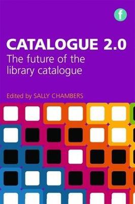 Catalogue 2.0: The Future of the Library Catalogue - cover