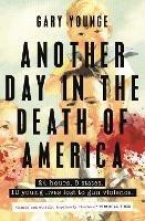 Another Day in the Death of America - Gary Younge - cover