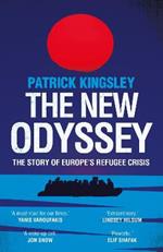 The New Odyssey: The Story of Europe's Refugee Crisis