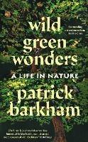 Wild Green Wonders: A Life in Nature - Patrick Barkham - cover