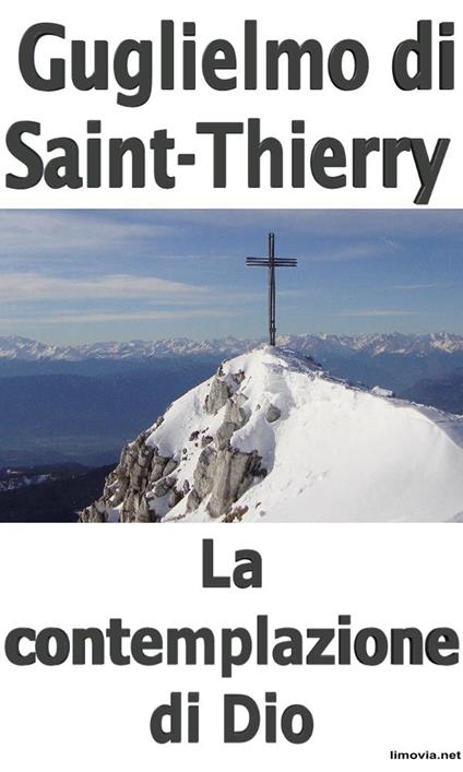 La contemplazione di Dio - Guglielmo Di Saint Thierry - ebook