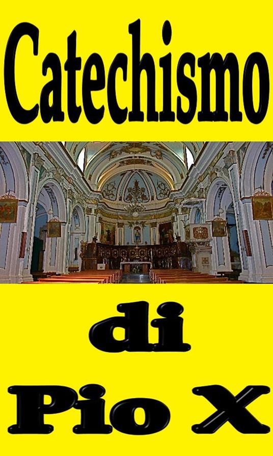 Catechismo di Pio X - Pio X - ebook