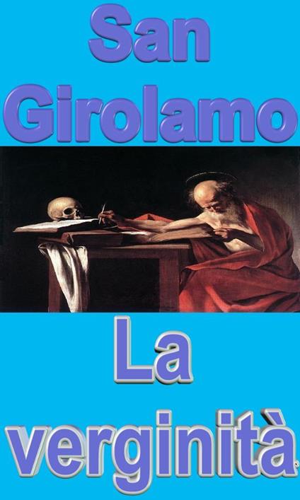 La verginità - Girolamo (san) - ebook