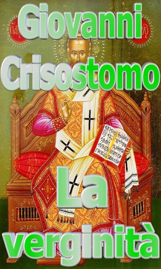 La verginità - Giovanni Crisostomo - ebook