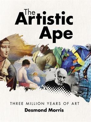 The Artistic Ape - Desmond Morris - cover