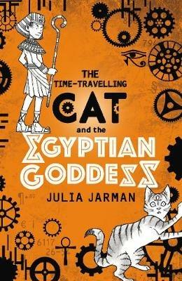 The Time-Travelling Cat and the Egyptian Goddess - Julia Jarman - cover