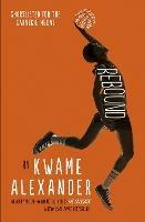 Rebound - Kwame Alexander - cover