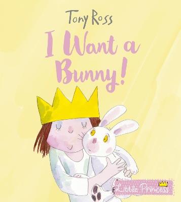 I Want a Bunny! - Tony Ross - cover