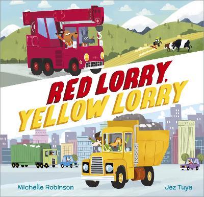 Red Lorry, Yellow Lorry - Michelle Robinson - cover