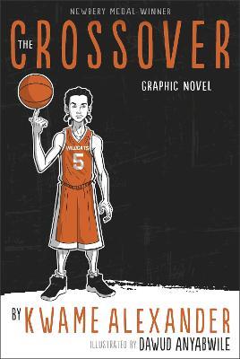 The Crossover: Graphic Novel - Kwame Alexander - cover