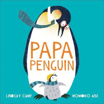 Papa Penguin - Lindsay Camp - cover