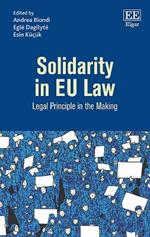 Solidarity in EU Law: Legal Principle in the Making